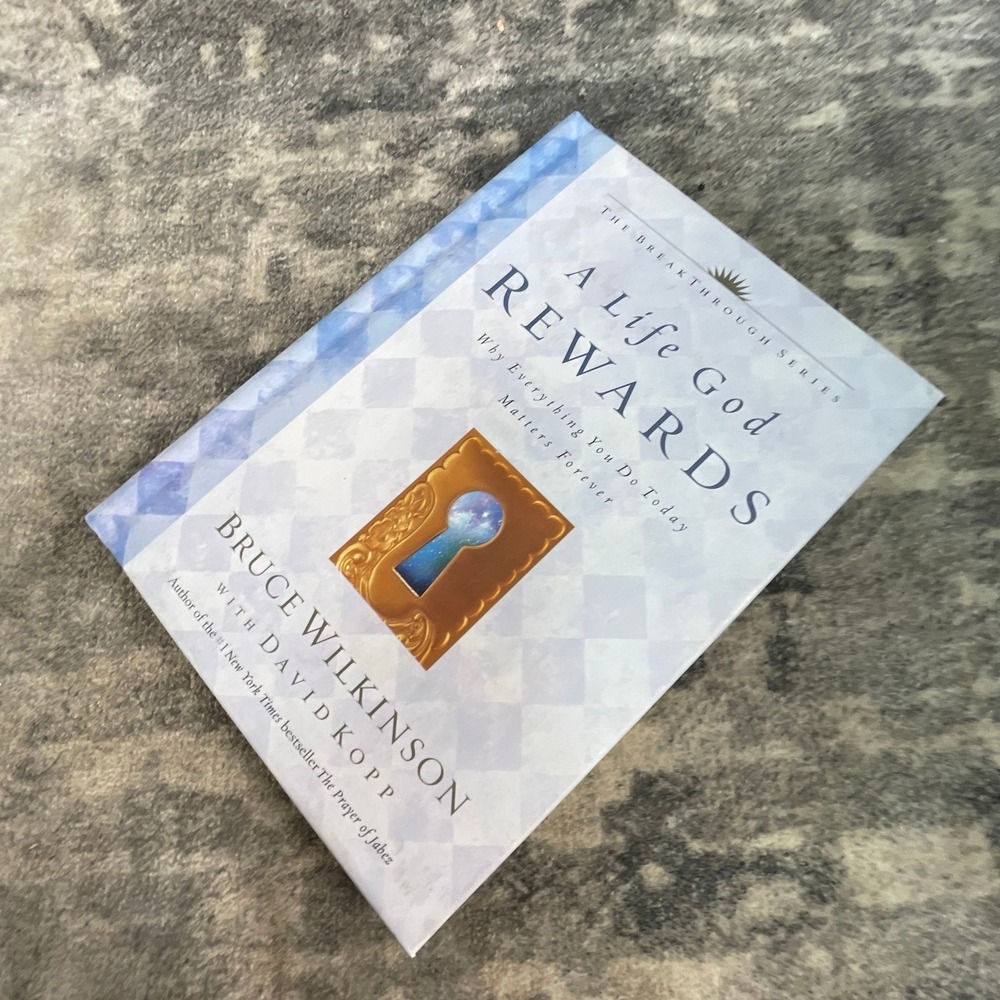 A Life God‎ Rewards Bruce Wilkinson Breakthrough Series Hardcover Christian Book